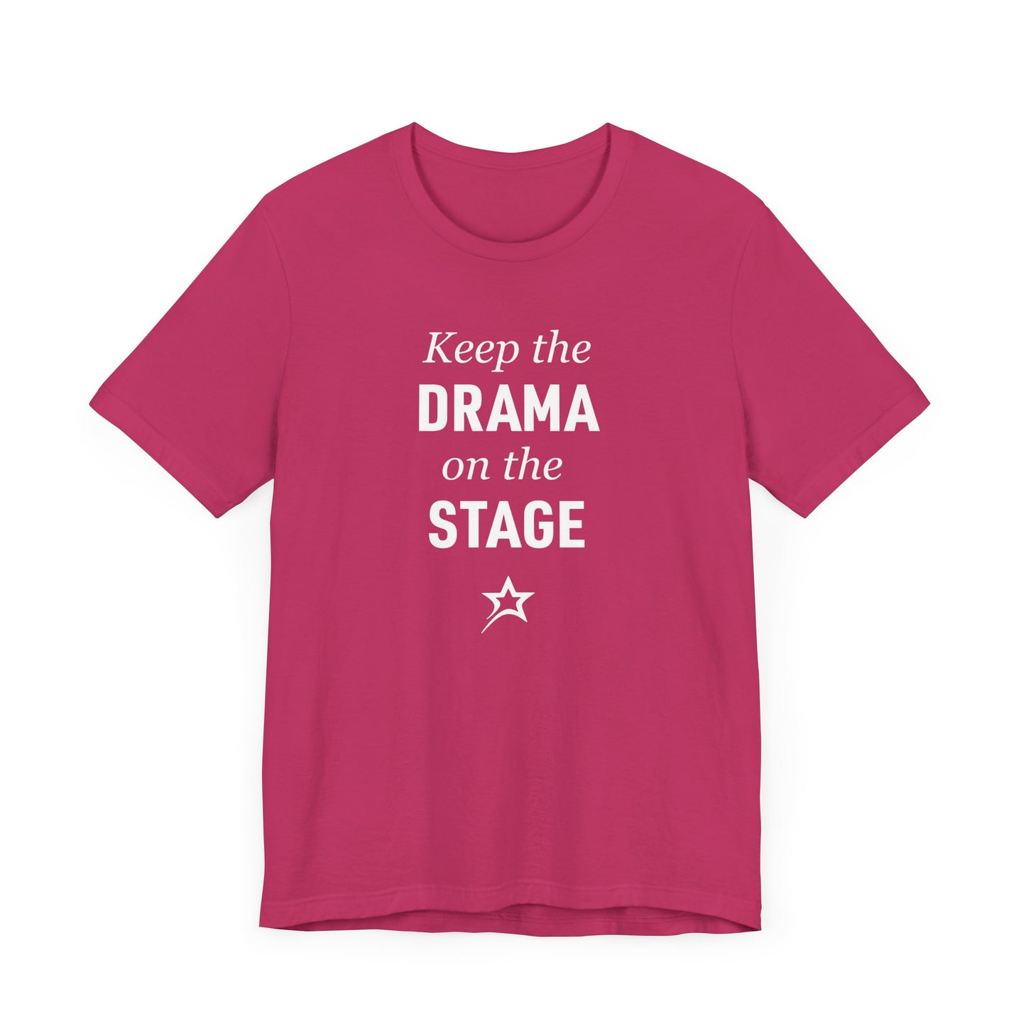 Keep the Drama tee