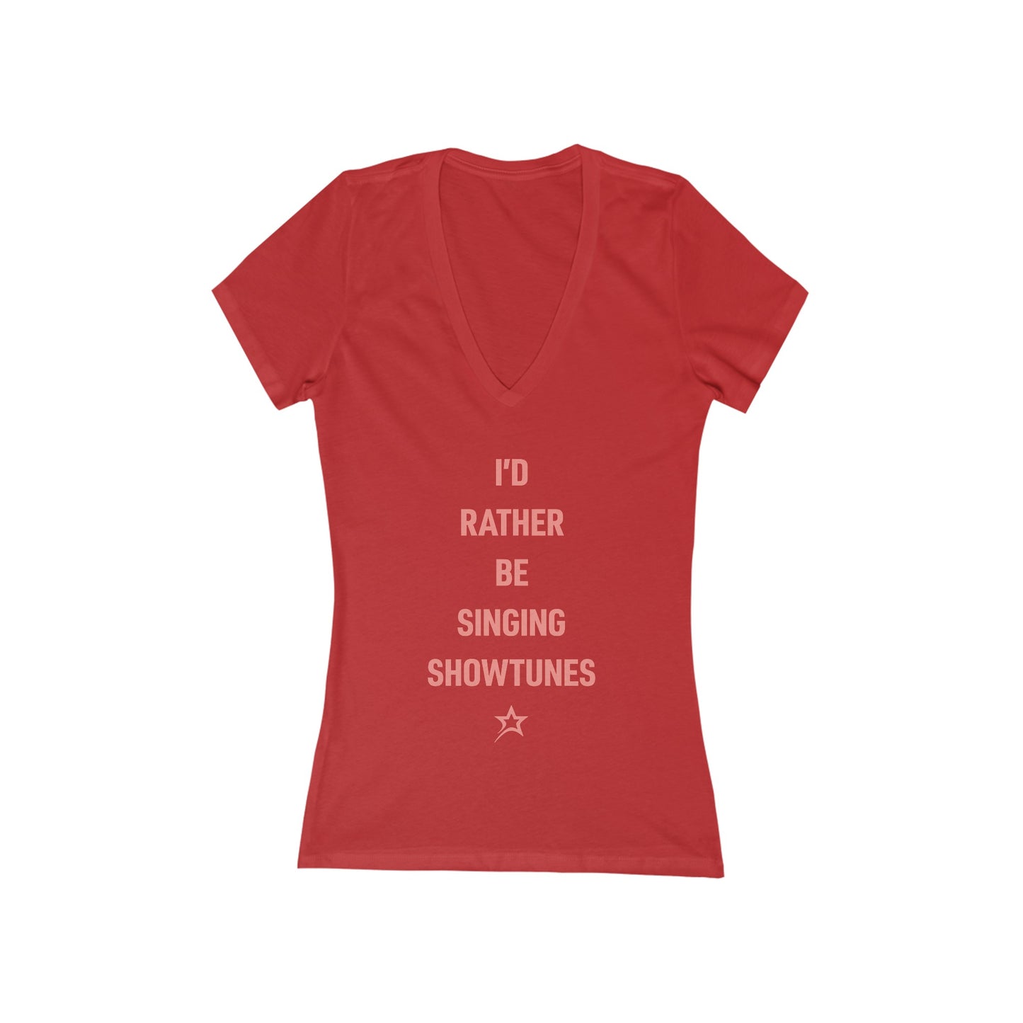 I'd Rather Be Singing Showtunes women's v-neck tee