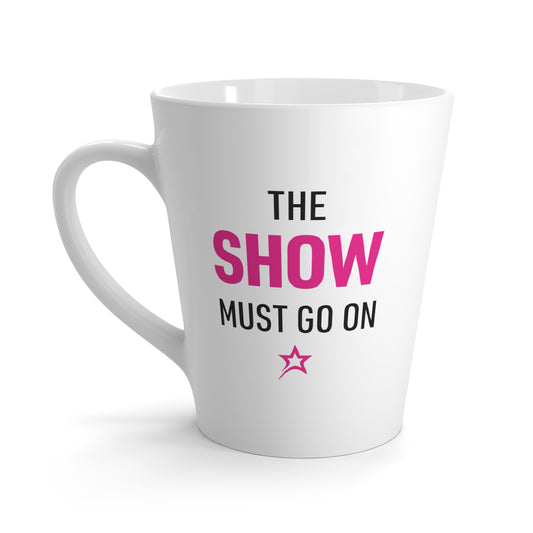 The Show Must Go On mug