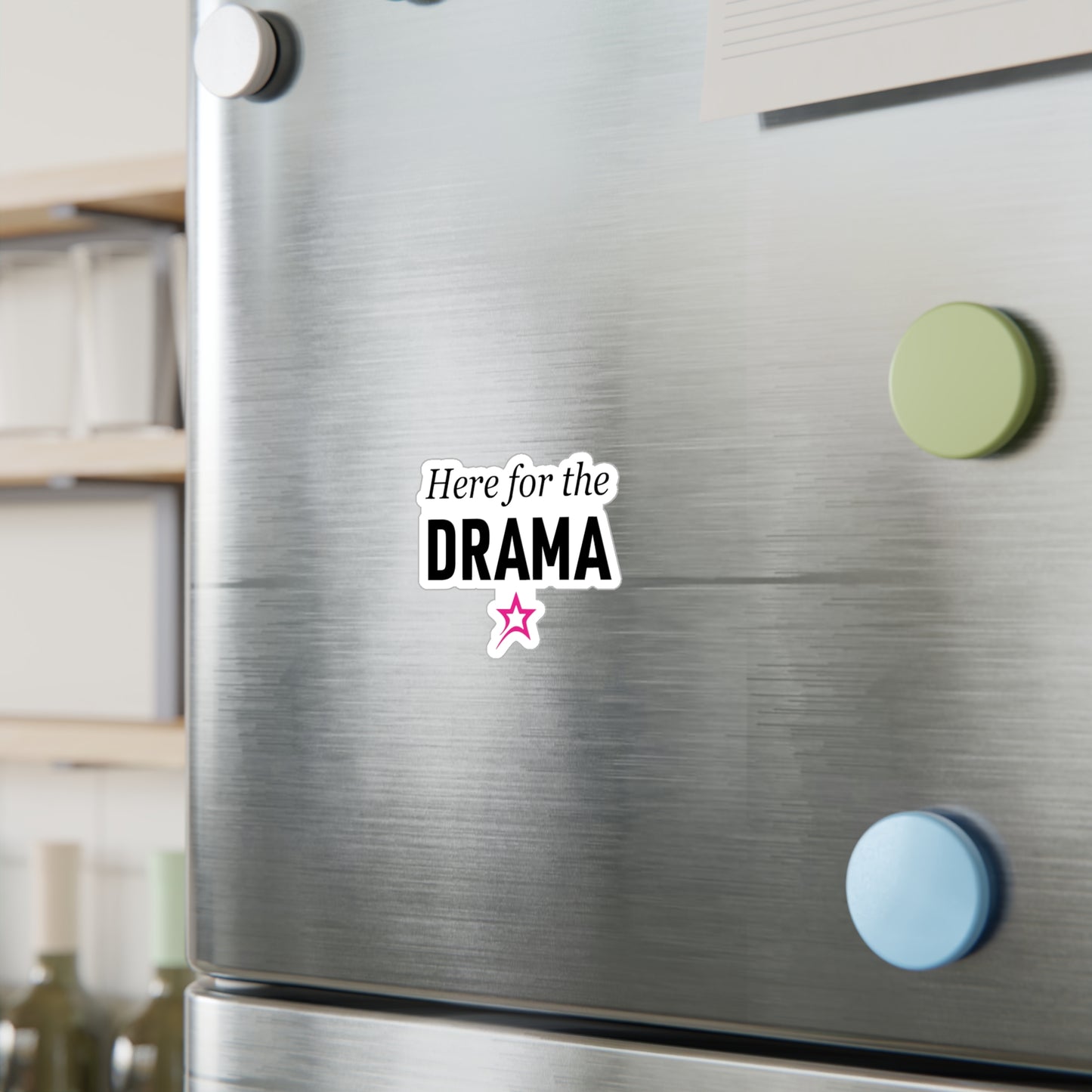 Here for the Drama sticker