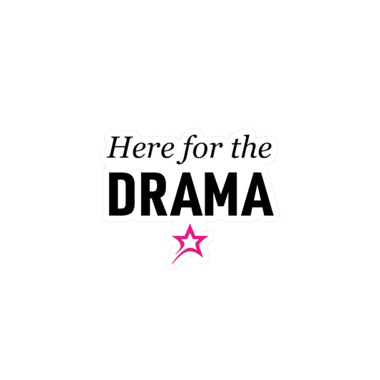 Here for the Drama sticker