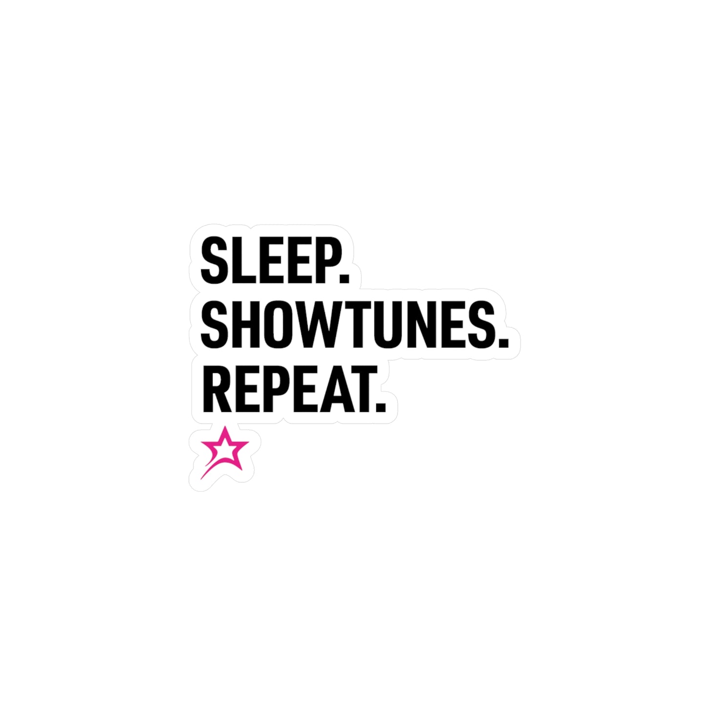 Sleep Showtunes Repeat sticker