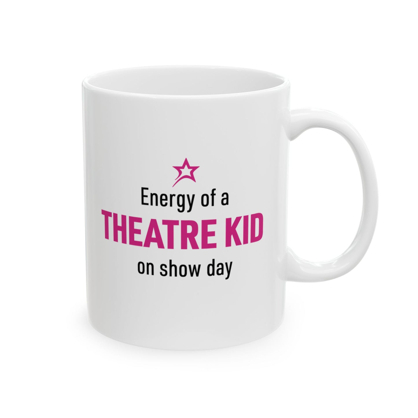 Energy of a Theater Kid mug