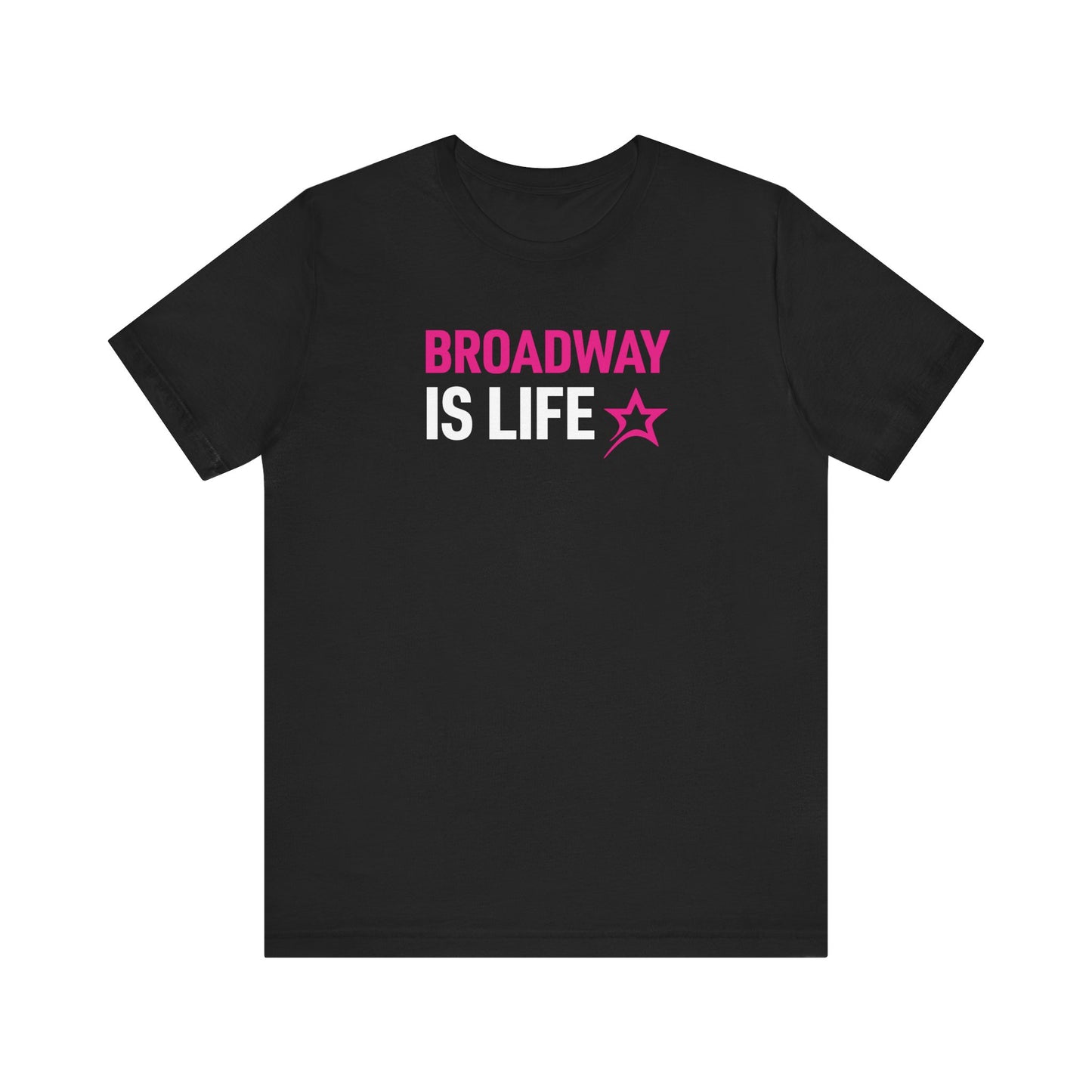 Broadway is Life tee