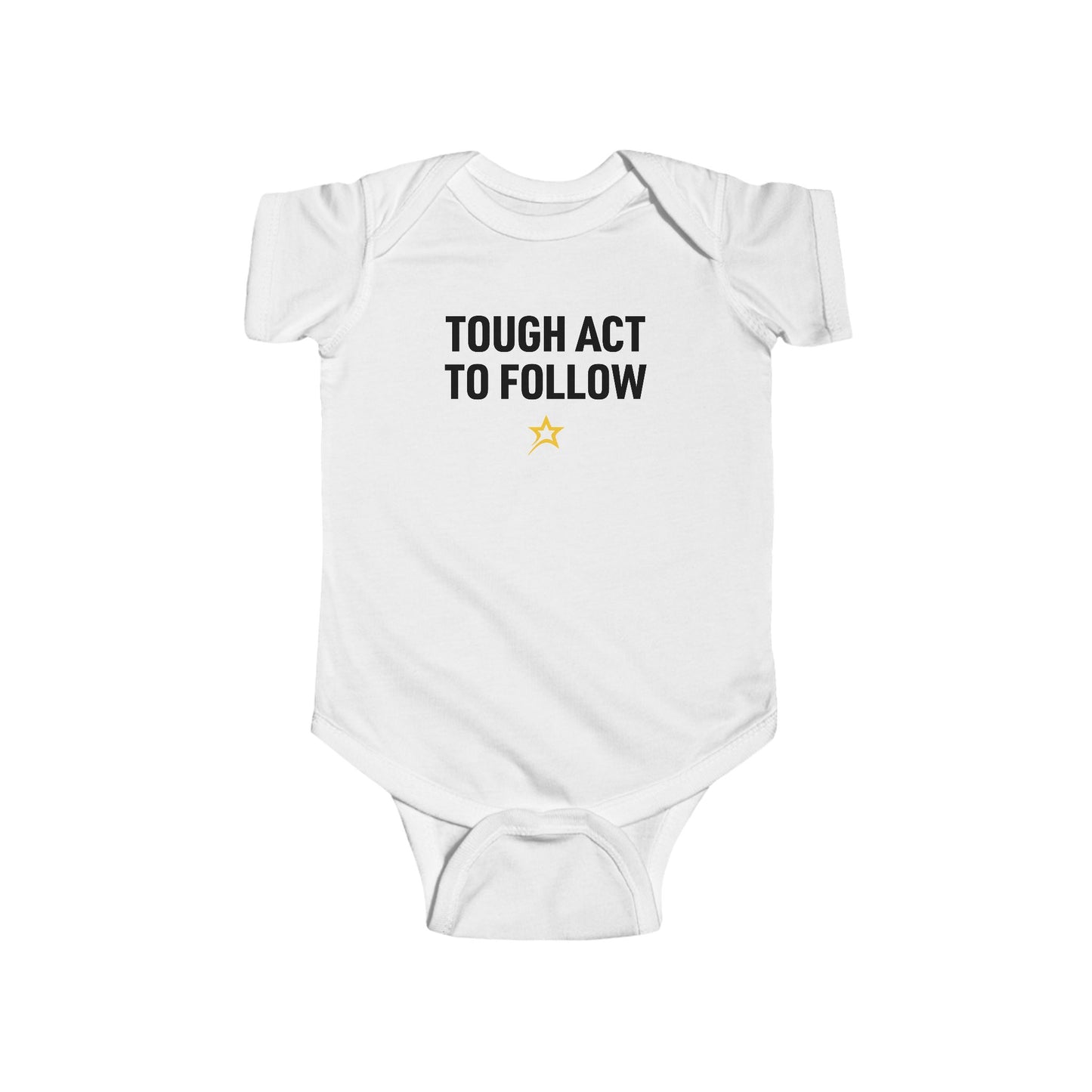 Tough Act to Follow baby bodysuit