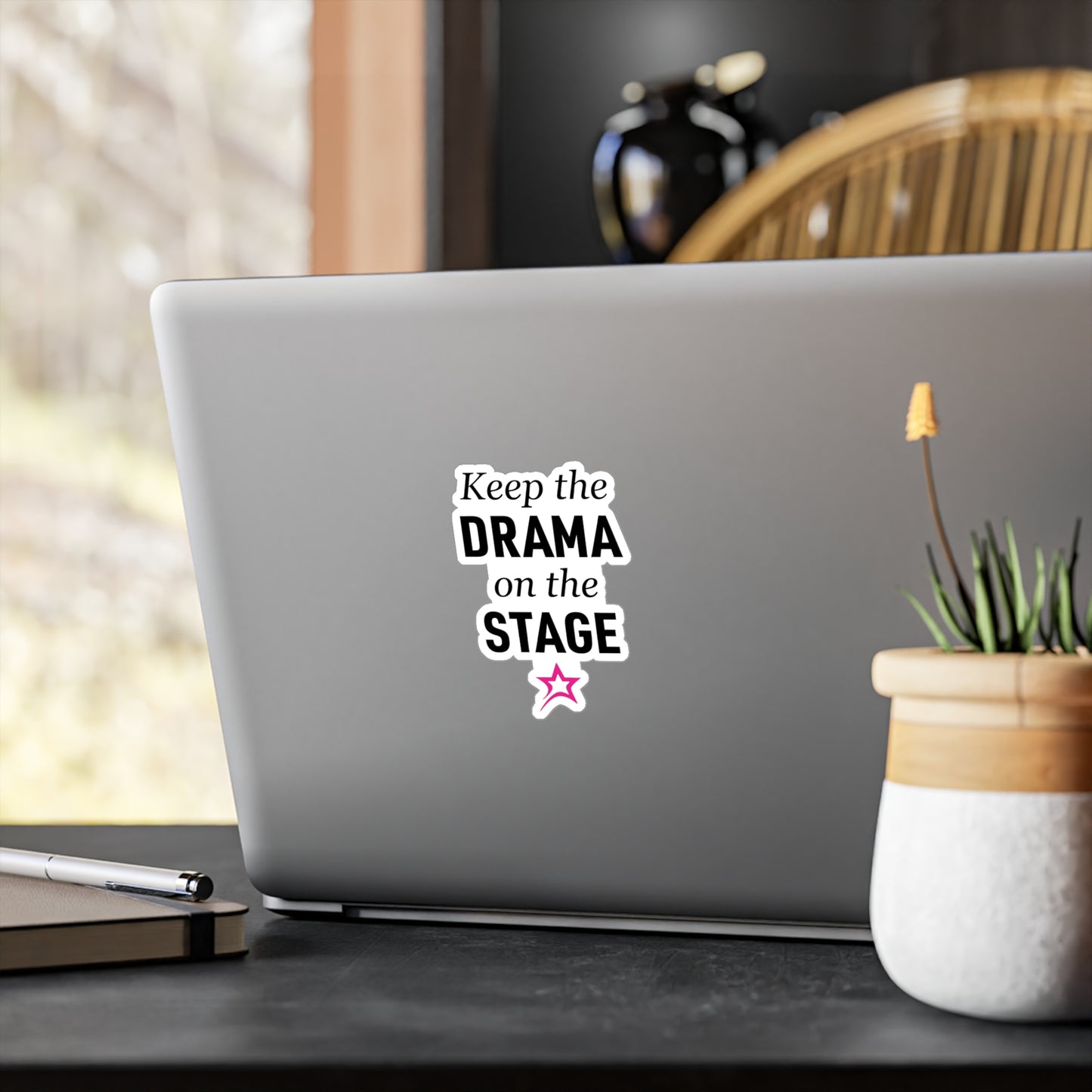 Keep the Drama on the Stage sticker