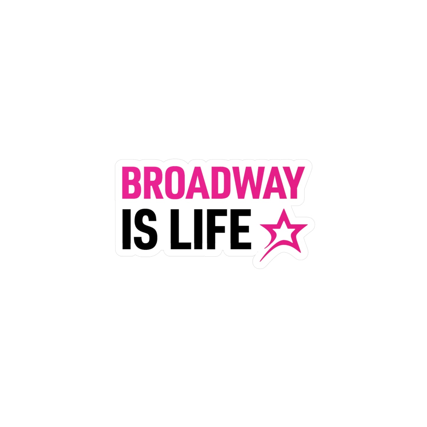 Broadway is Life sticker