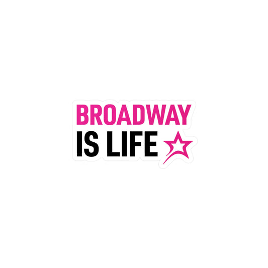 Broadway is Life sticker