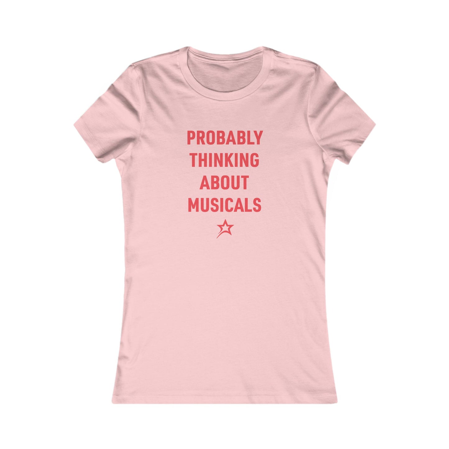 Probably Thinking About Musicals women's tee